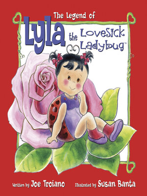 cover image of The Legend of Lyla the Lovesick Ladybug